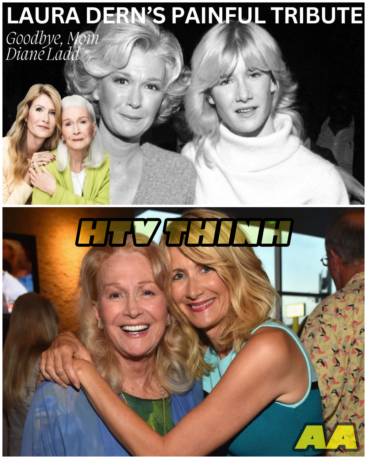  Laura Dern's Heart-Wrenching Farewell: A Daughter's Love for Her Iconic Mother!  - HTT - News