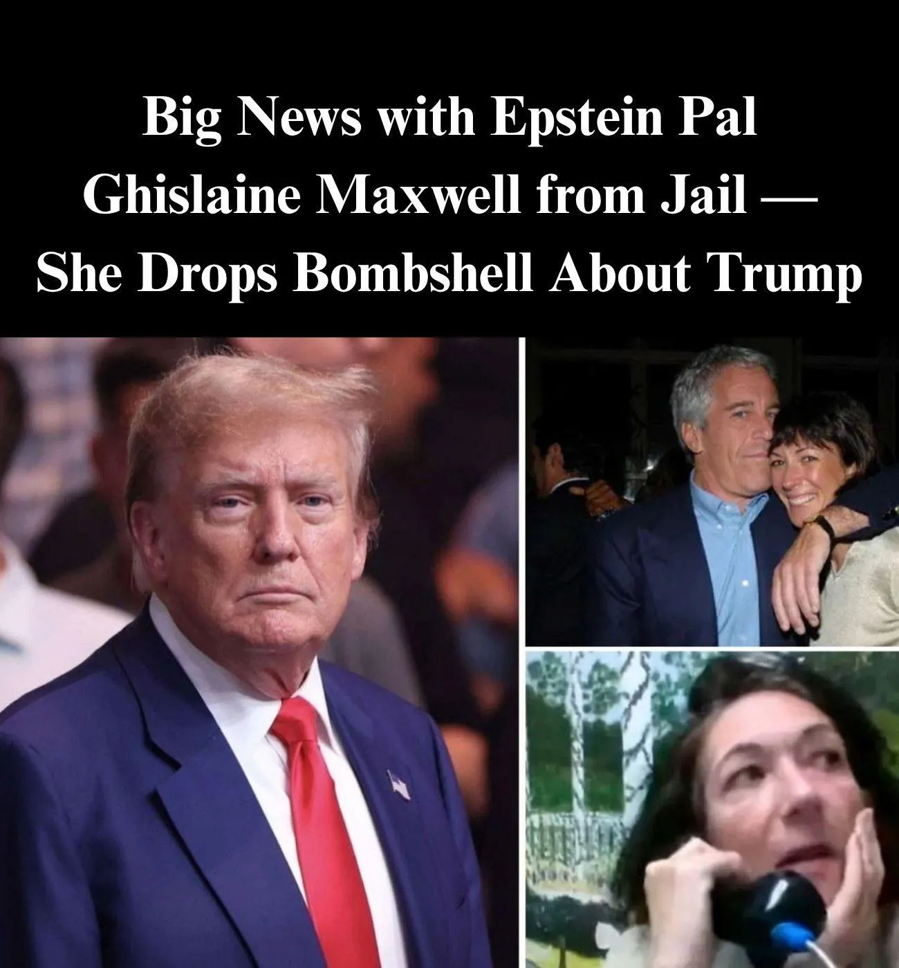 Whistleblower Describes Maxwell In Prison, Reveals Nothing on Trump