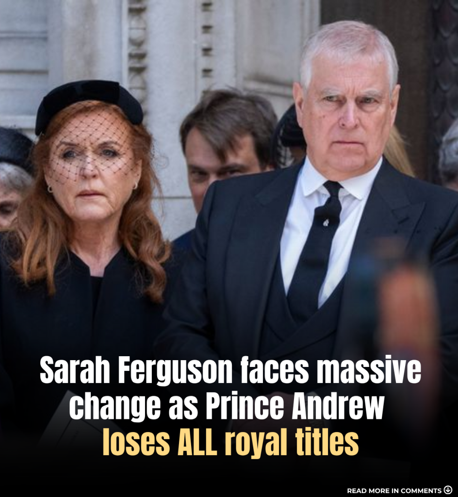 What happens to Sarah Ferguson as Prince Andrew loses ALL royal titles